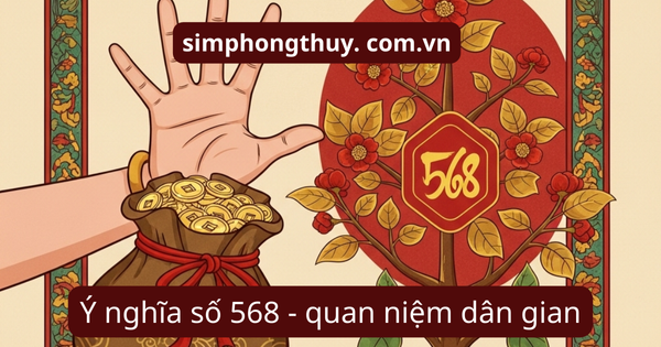 Sim đuôi 168 có đẹp không? Giải mã ý nghĩa “Phát Tài Phát Lộc”